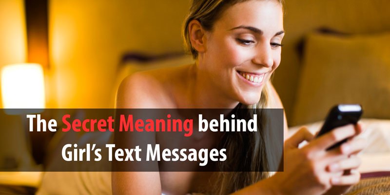 The Secret Meaning behind Girl’s Text Messages